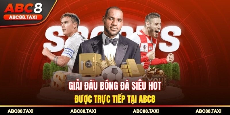 Giải Đấu Bóng Đá Được Trực Tiếp Tại ABC8